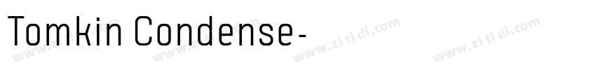 Tomkin Condense字体转换 Tomkin Condense字体转换